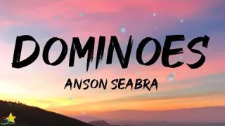 Anson Seabra - Dominoes (Lyrics) "Heart breaks like dominoes"