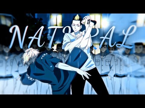 Tokyo Revengers「AMV」- Natural