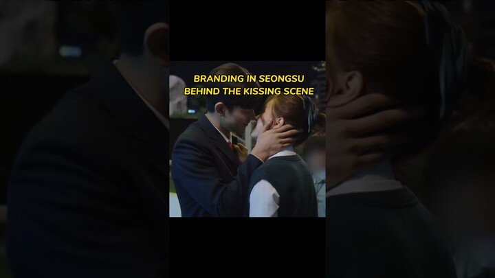 Behind the kiss scene | branding in seongsu #shorts #kdrama #shortsfeed