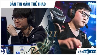 Bản tin Thể Thao | T1 đánh bại DK nếu gặp ở chung kết, Uzi sắp tái xuất, Lý do Kiaya sa sút