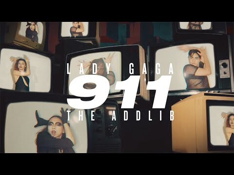 911 | Lady Gaga | The Addlib