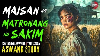 MATRONANG SAKIM (MAISAN) | True Story | 01/04/2025 🎬