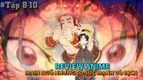 " Bá Vương Học Đường " Tập 8-10 | Tóm Tắt Anime | Review Anime Hay