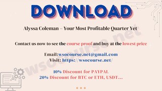 Alyssa Coleman – Your Most Profitable Quarter Yet