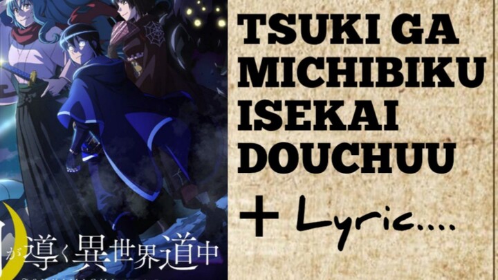Tsukimichi _Opening + Lirik ( masa masih belum tau liriknya)