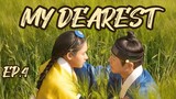 "My Dearest" Episode 4 [English Sub]