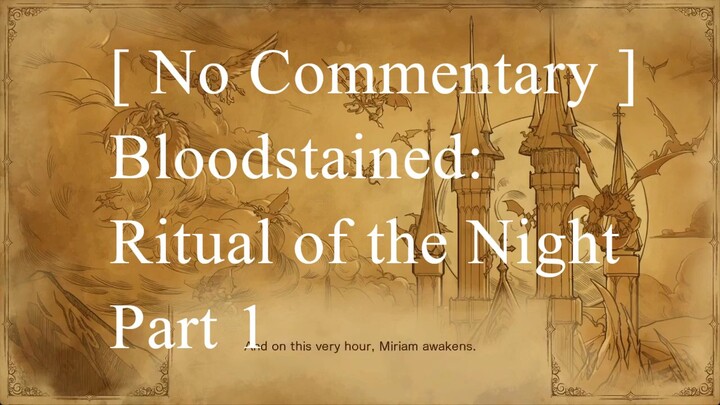(No Commentary) Bloodstained_ Ritual of the Night - Pt. 1
