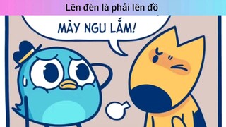 Lên đèn là phải lên đồ