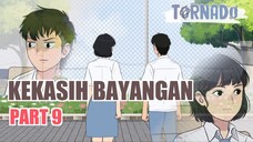 #2 KEKASIH BAYANGAN PART 9 - ANIMASI SEKOLAH