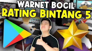 BACAIN COMMENT ORANG BAIK - RATING BINTANG 5 WARNET BOCIL SIMULATOR  #8