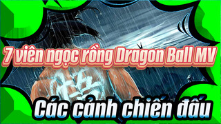 7 viên ngọc rồng Dragon Ball MV | Bản Nhạc 
phối kịch tính | Một trận chiến đầy đam mê