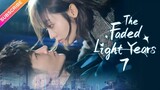 The faded light years 💦🌺💦 Episode 30 💦🌺💦 English subtitles