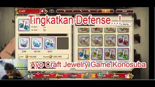 Tingkatkan Defense...! Ayo Craft Jewelry Game Konosuba!