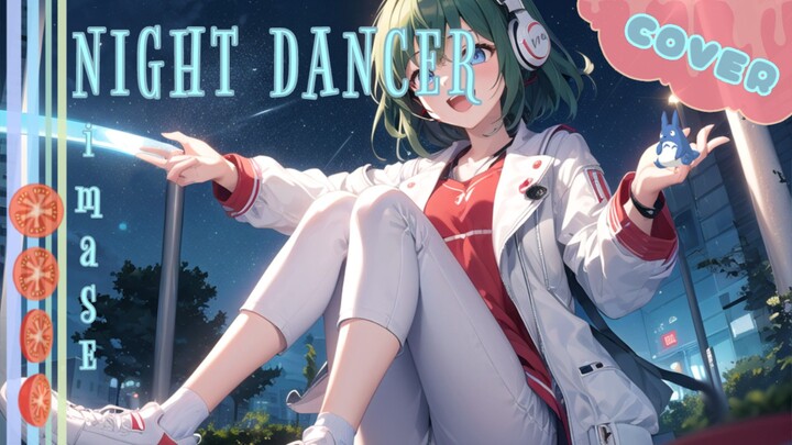 Night Dancer ♪ {Cover by Da Futa}