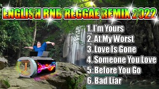 NONSTOP ENGLISH RNB (REGGAE REMIX) 2022