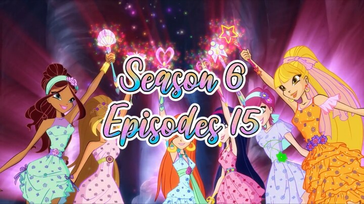 Winx Club - Season 6 Bloomix - Full Episodes 15 (พากย์ไทย)