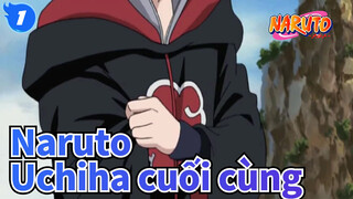 [Naruto/Bản phối hiệu đính] Uchiha cuối cùng_1