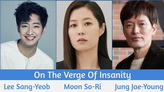 "On the Verge of Insanity" Upcoming Korean Drama 2021 | Jung Jae Young, Moon So Ri, Lee Sang Yeob