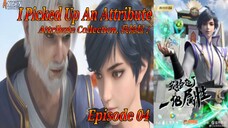 Eps 04 | I Picked Up An Attribute [Attribute Collection] sub indo