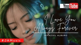 I Love You Always Forever (Acoustic Cover) | Jehaziel Alburo