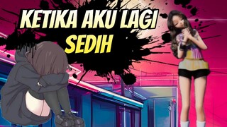 INILAH YANG AKU NYANYIKAN KETIKA AKU SENDIRIAN [ FADED ]