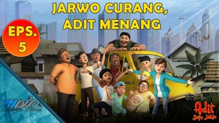 Adit & Sopo Jarwo | E05 : Jarwo Curang, Adit Menang