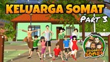 Drama "KELUARGA SOMAT" PART 3 Versi Sakura School Simulator | SAKURA SCHOOL SIMULATOR DRAMA