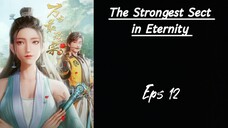 The Strongest Sect in Eternity Eps 12 Sub indo HD