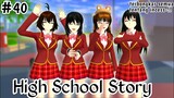 HIGH SCHOOL STORY || (part 40) DRAMA SAKURA SCHOOL SIMULATOR