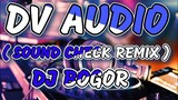 DV AUDIO SOUND CHECK REMIX 2022