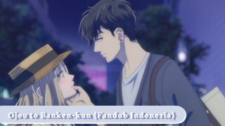 {Ojou to Banken-kun} | Keiya Ditolak? | Fandub Indonesia