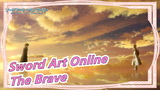 [Sword Art Online] When SAO Meets The Brave, Go Epic!