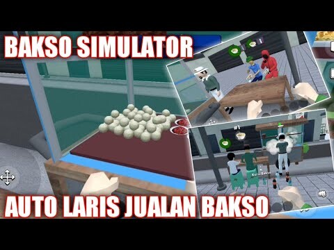 PERTAMAKALI JUALAN BAKSO LANGSUNG LARIS - Bakso Simulator Indonesia