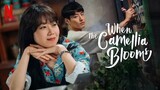 When The Camellia Blooms •Episode 18