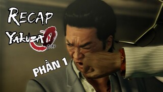 ĐẦU G.Ấ.U HOÀN LƯƠNG | Yakuza 0 Recap | Phần 1