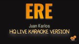 ERE - Juan Karlos (HQ KARAOKE VERSION)