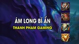 Thanh Pham Gaming - ÁM LONG BÍ ẨN