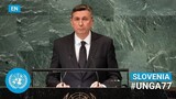 🇸🇮 Slovenia - President Addresses United Nations General Debate, 77th Session (English) | #UNGA