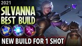 THIS IS WHY I BUILD THIS TO SILVANNA | MLBB | SILVANNA BEST BUILD IN 2021 | SILVANNA 1-SHOT BUILD