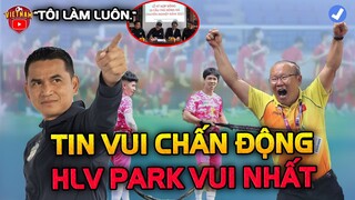 Kiatisak Hỏa Tốc Làm Điều Chấn Động Chưa Từng Có Giúp BĐVN Khiến HLV Park Vỡ Òa Sung Sướng