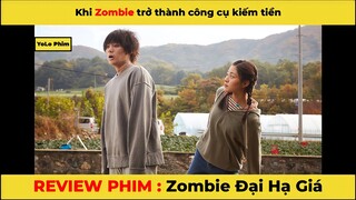 REVIEW PHIM HÀI: Zombie đại hạ giá - khi zombie trở thành công cụ kiếm tiền