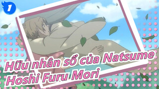 [Hữu nhân sổ của Natsume/Mashup] Hoshi Furu Mori_1