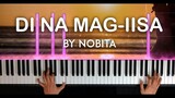 Di Na Mag-iisa by Nobita piano cover | with lyrics | free sheet music