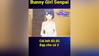 như đã đủ đẹp chưa ? cmtv cuumongtienvuc cuumong itap vplay bestanime888 anime animetiktok animeedit fyp fypシ#maisan bunnygirlsenpai