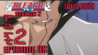 Bleach S:2 Part 2 episode 38 | Kapangyarihan ng mapurol na sanpakto | tagalog version | Reaction