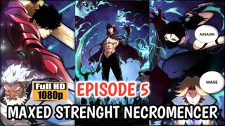 EPISODE 5 (MAXED STRENGTH NECROMENCER)