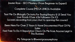 Jaume Ross Course SEO Mastery (From Beginner to Expert) download