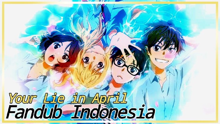 Main lagu ama kaori🦎||Your Lie in April Fandubindo