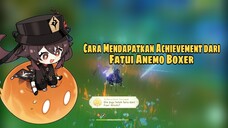 Tutorial Mendapatkan Achievement dari Fatui Anemo Boxer - Genshin Impact