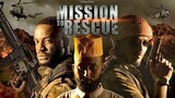Mission to Rescue (1080P_HD) War * Watch_Me